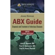 Angle View: Johns Hopkins ABX Guide: Diagnosis and Treatment of Infectious Diseases 2012 (Johns Hopkins Medicine), Used [Paperback]