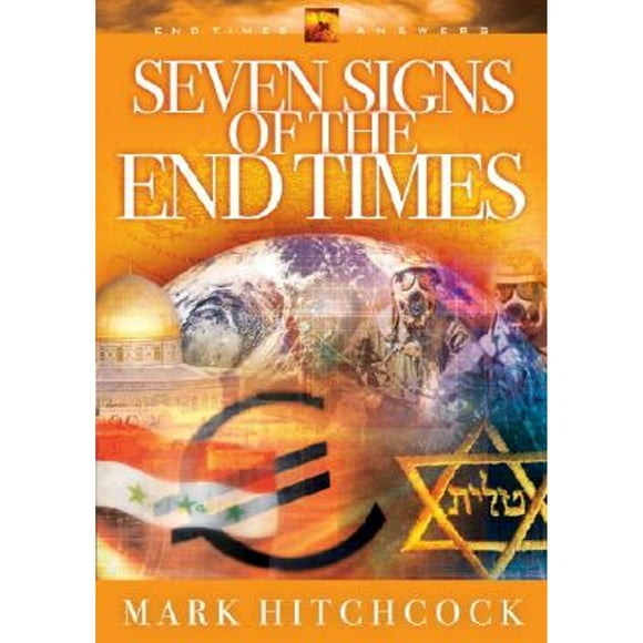 Pre-Owned Seven Signs of the End Times (Paperback 9781590521298) by Mark Hitchcock