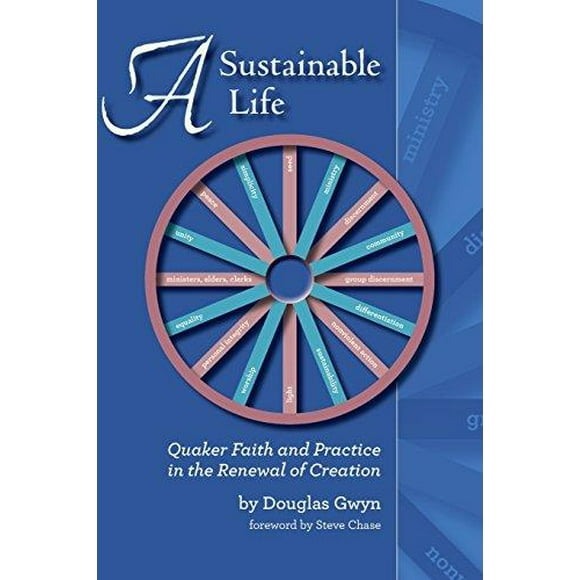 Une Vie Durable, Quaker Foi et Pratique dans le Renouveau de la Création