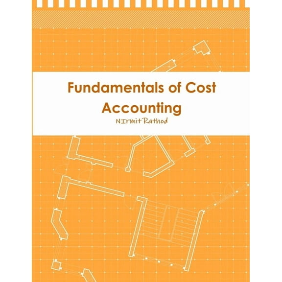 Fundamentals of Cost Accounting, (Paperback)
