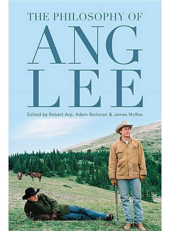 Philosophy of Popular Culture: The Philosophy of Ang Lee (Hardcover)