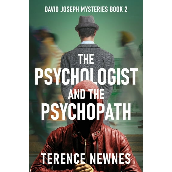 David Joseph Mysteries The Psychologist and the Psychopath, Book 2, (Paperback)