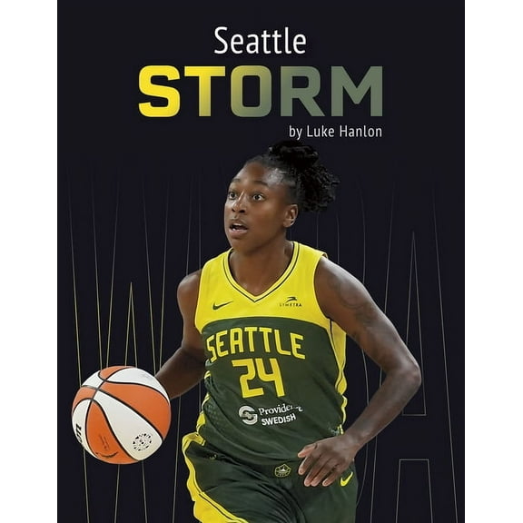 Seattle Storm, (Hardcover)