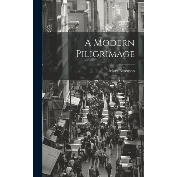 A Modern Piligrimage (Hardcover)