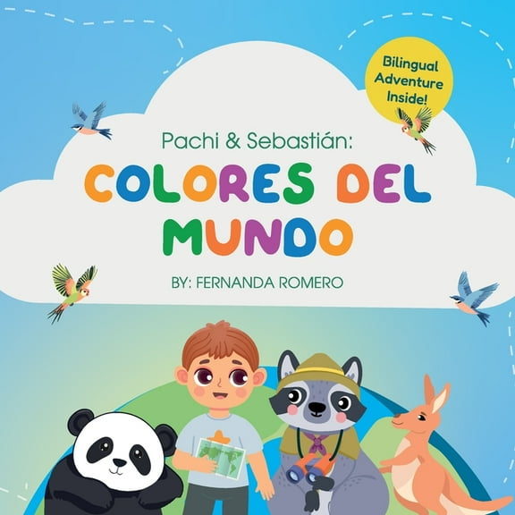 Pachi & Sebastian. Colores del Mundo/ Bilingual Edition, (Paperback)