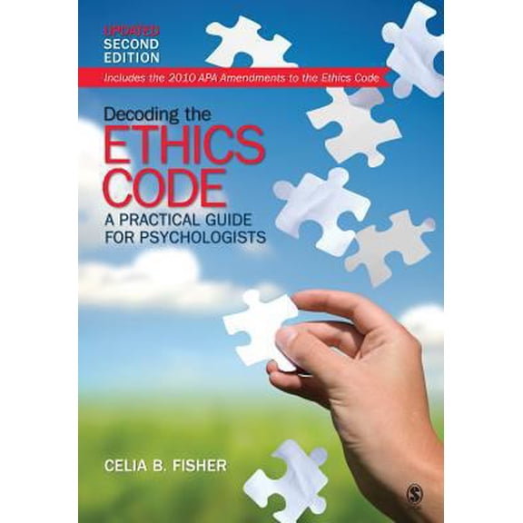 Pre-Owned Decoding the Ethics Code: A Practical Guide for Psychologists, Updated (Paperback) 1412994373 9781412994378