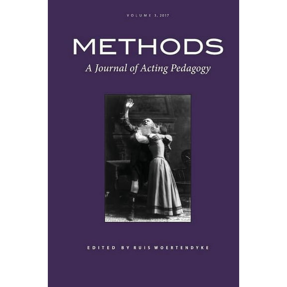 Methods: Methods Vol 3: A Journal of Acting Pedagogy (Paperback)