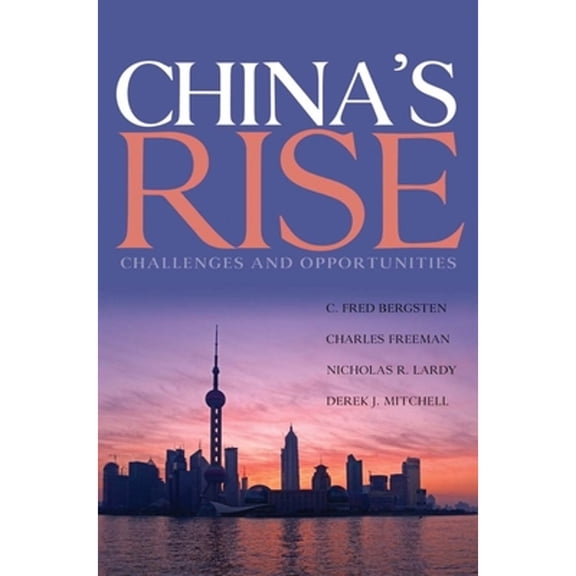 Pre-Owned China's Rise: Challenges and Opportunities (Hardcover) 0881324175 9780881324174