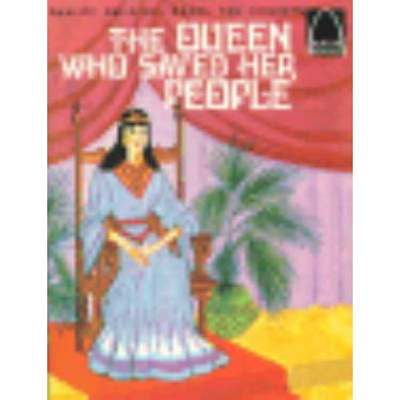 Pre-Owned The Queen Who Saved Her People: Book of Esther for Children (Arch Book) (Paperback) 0570060753 9780570060758