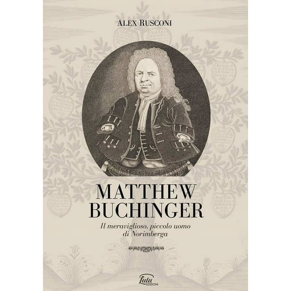 Matthew Buchinger, (Paperback)