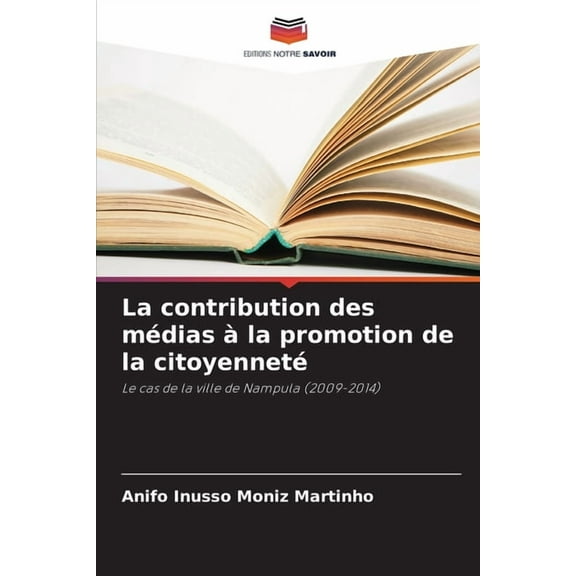 La contribution des médias àla promotion de la citoyenneté, (Paperback)