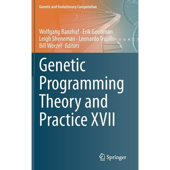 Genetic and Evolutionary Computation Genetic Programming Theory and Practice XVII, (Hardcover)