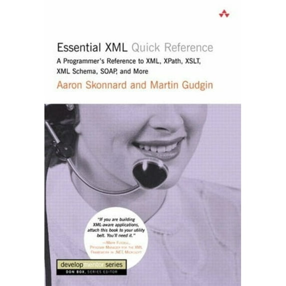 Pre-Owned Essential XML Quick Reference: A Programmer's Reference to XML, XPath, XSLT, XML Schema, SOAP, and More (Paperback) 0201740958 9780201740950