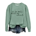 thumbnail image 3 of Fall Sweatshirts for Women 2025 It Is Well With My Soul Sweatshirt Christian Graphic Sweatshirt Pullover Tops, 3 of 5