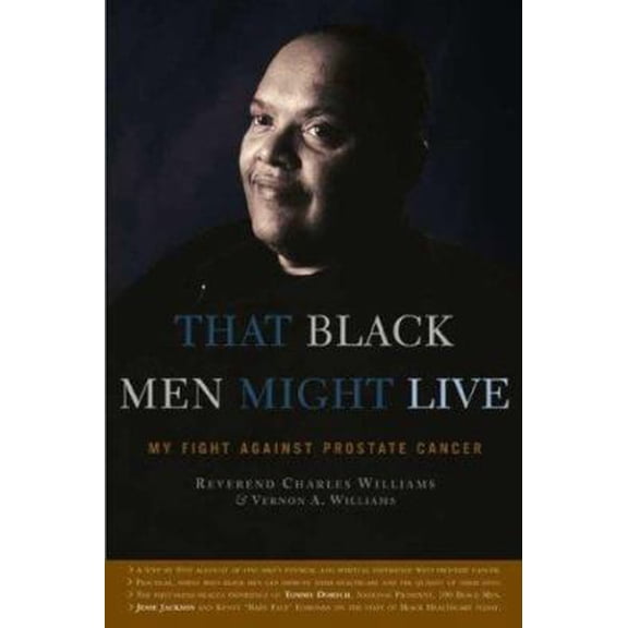 Pre-Owned That Black Men Might Live: My Fight Against Prostate Cancer (Paperback) 0971606730 9780971606739