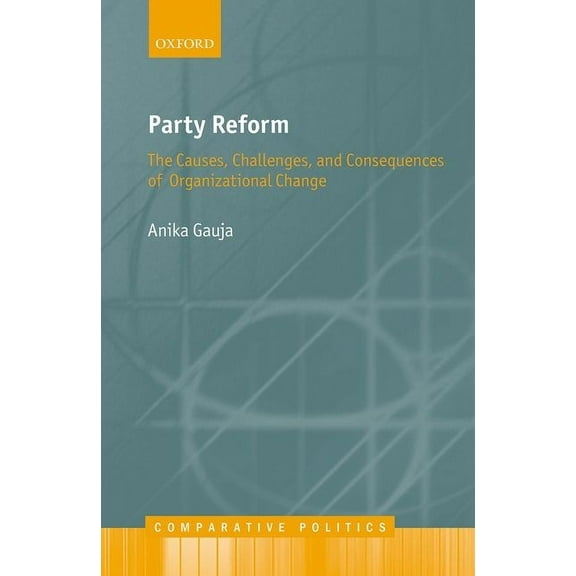 Comparative Politics Party Reform Cep C, (Hardcover)