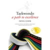 Taekwondo: A Path to Excellence [Paperback - Used]