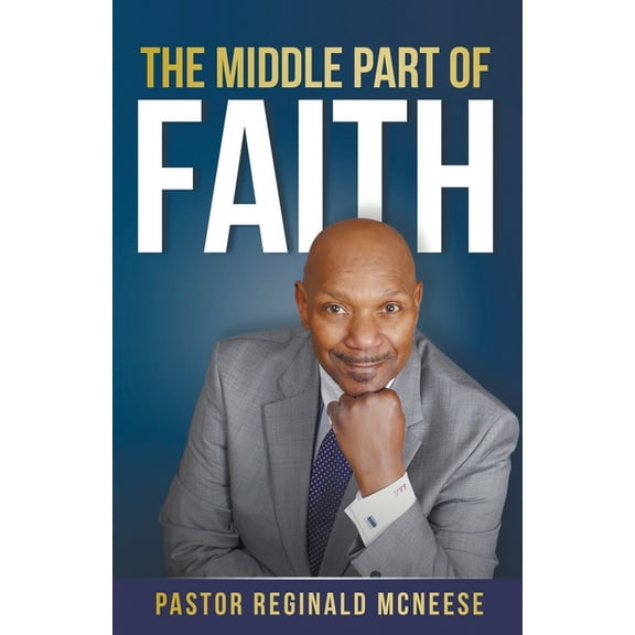 The Middle Part Of Faith, (Paperback)