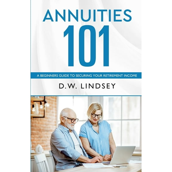 Annuities 101, (Paperback)