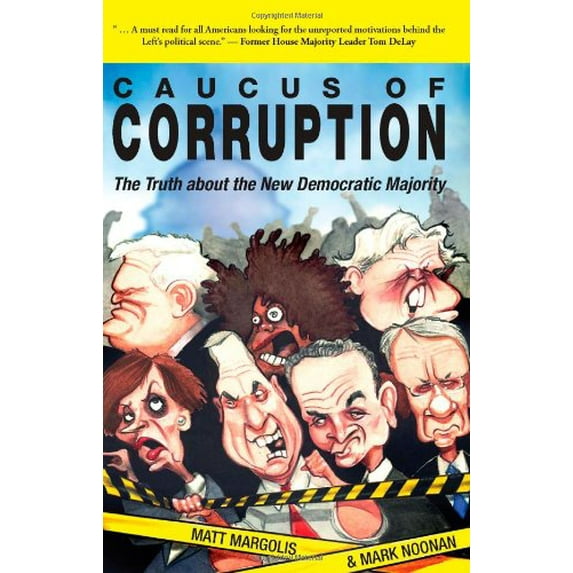 Pre-Owned Caucus of Corruption: The Truth about the New Democratic Majority, 9780977898473, 0977898474, Paperback, First Edition edition