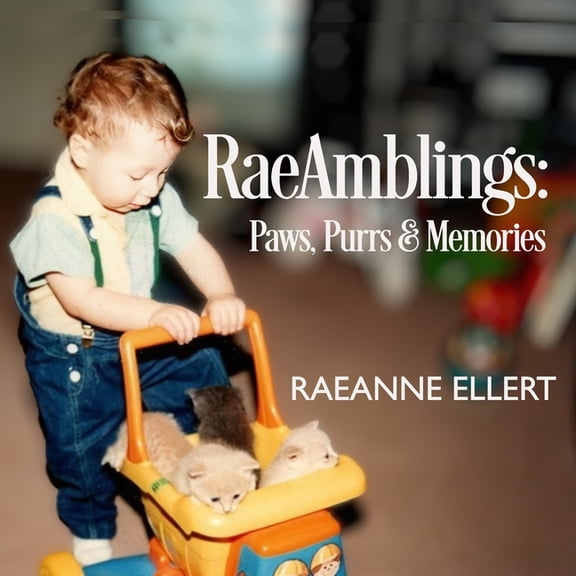 RaeAmblings: Paws, Purrs, and Memories, (Paperback)