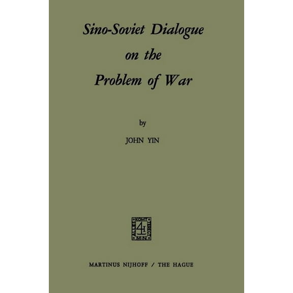 Sino-Soviet Dialogue on the Problem of War, (Paperback)