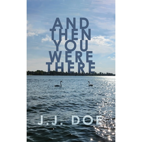 And Then You Were There, (Paperback)