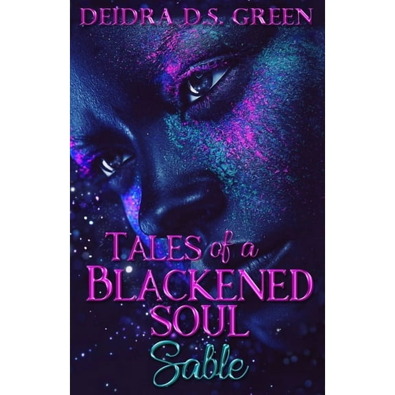 Tales of a Blackened Soul: Sable (Paperback)