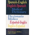 thumbnail image 1 of Pre-Owned Spanish-English English-Spanish Medical Dictionary/Diccionario Medico Espanol-Ingles, Ingles-Espanol (2nd Edition) (English and Spanish Edition) (Paperback) 0316554480 9780316554480, 1 of 1