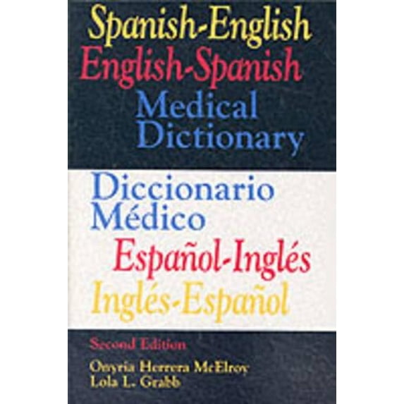 Pre-Owned Spanish-English English-Spanish Medical Dictionary/Diccionario Medico Espanol-Ingles, Ingles-Espanol (2nd Edition) (English and Spanish Edition) (Paperback) 0316554480 9780316554480