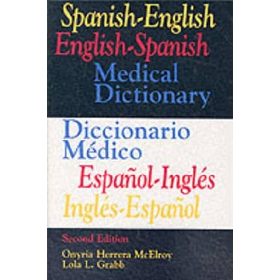 Pre-Owned Spanish-English English-Spanish Medical Dictionary/Diccionario Medico Espanol-Ingles, Ingles-Espanol (2nd Edition) (English and Spanish Edition) (Paperback) 0316554480 9780316554480