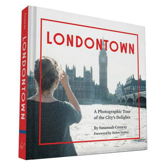 Londontown : A Photographic Tour of the City's Delights (Hardcover)