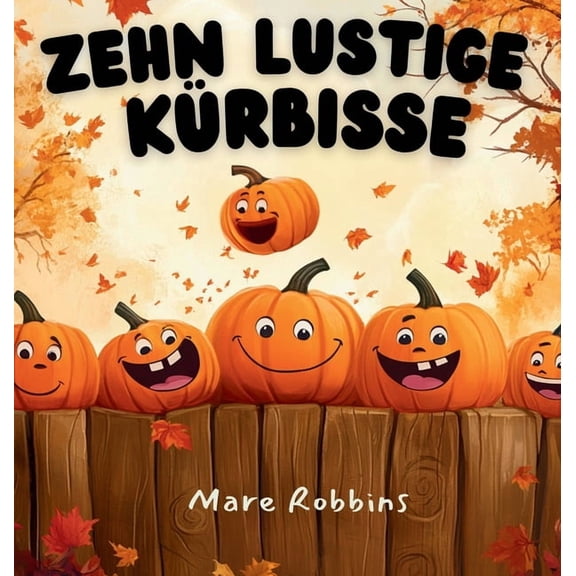 Zehn Lustige Kürbisse, (Hardcover)