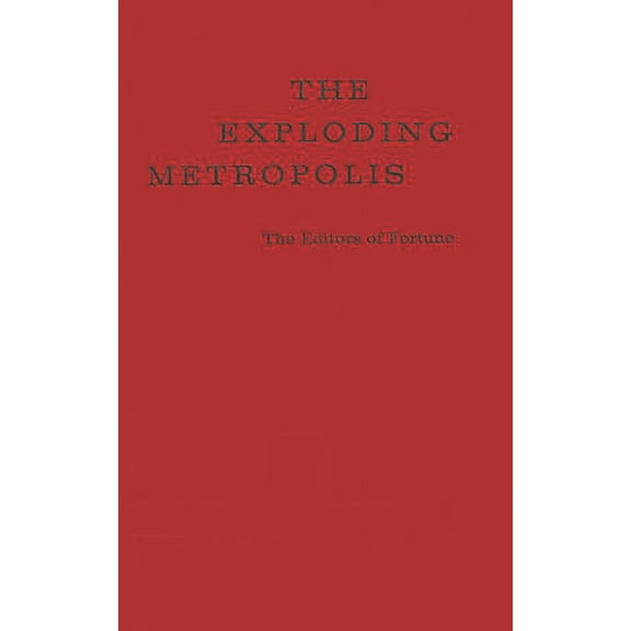 The Exploding Metropolis, (Hardcover)