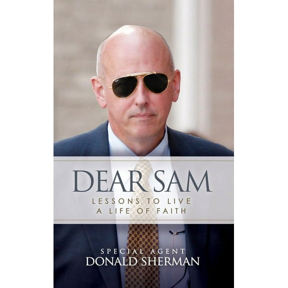Dear Sam: How to Live with Courageous Confidence, (Hardcover)