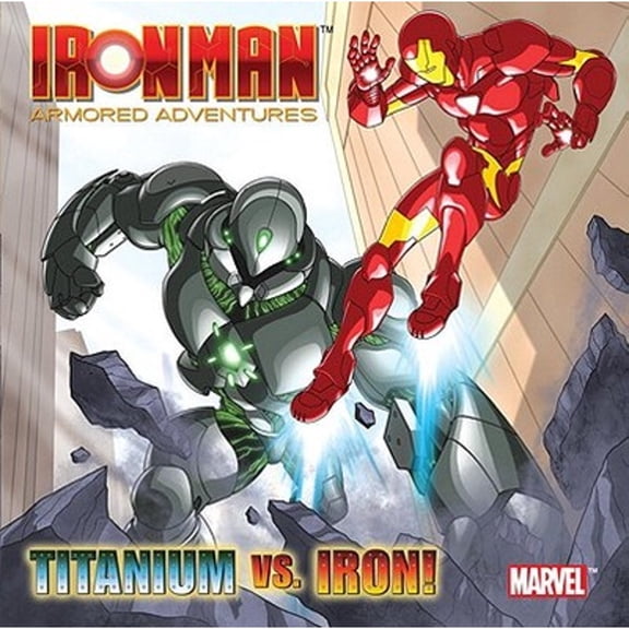 Pre-Owned Titanium Vs. Iron! (Marvel: Iron Man) (Pictureback(R)) (Paperback) 0307930262 9780307930262