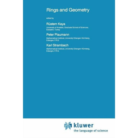 NATO Science Series C: Rings and Geometry, Book 160, (Paperback)