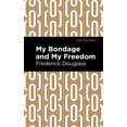 thumbnail image 2 of My Bondage and My Freedom (Mint Editions), 2 of 2