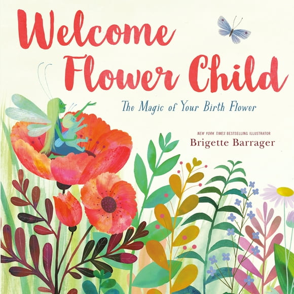 Pre-Owned Welcome Flower Child: The Magic of Your Birth Flower (Hardcover) 1984830392 9781984830395