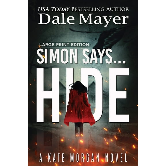 Kate Morgan Thrillers (Large Print, Soft Simon Says... Hide, Book 1, (Paperback)
