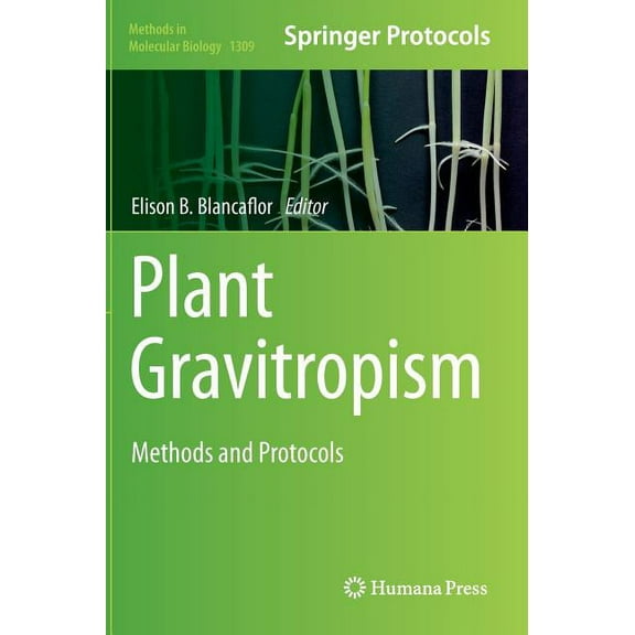 Methods in Molecular Biology Plant Gravitropism: Methods and Protocols, Book 1309, (Hardcover)