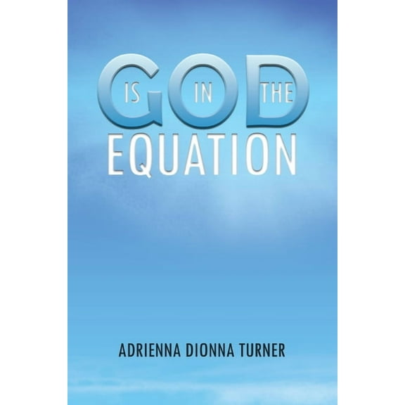 God Is in the Equation