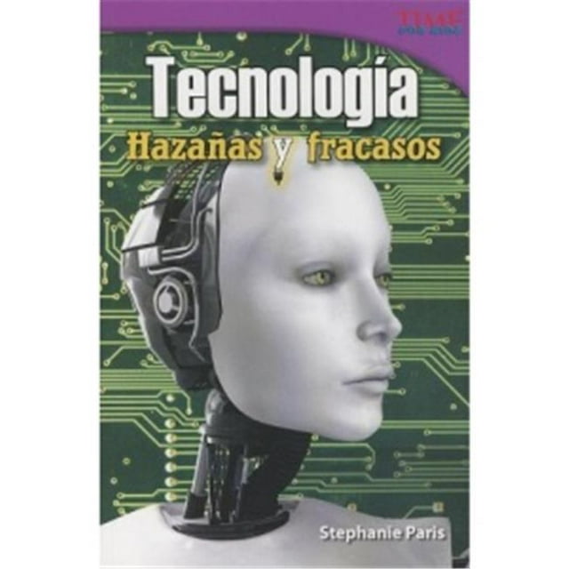 Shell Education 18102 Tecnolog-a Haza-as Y Fracasos - Technology Feats And Failures