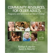 Community Resources for Older Adults: Programs and Services in an Era of Change [Hardcover - Used]
