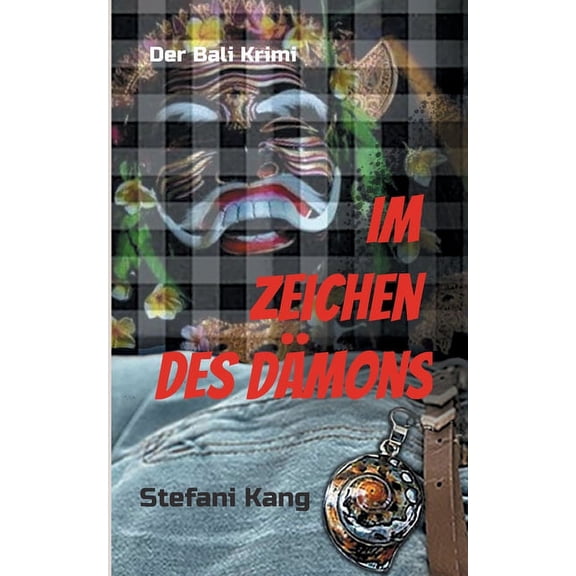 Im Zeichen des DÃ¤mons: Der Bali Krimi, (Paperback)