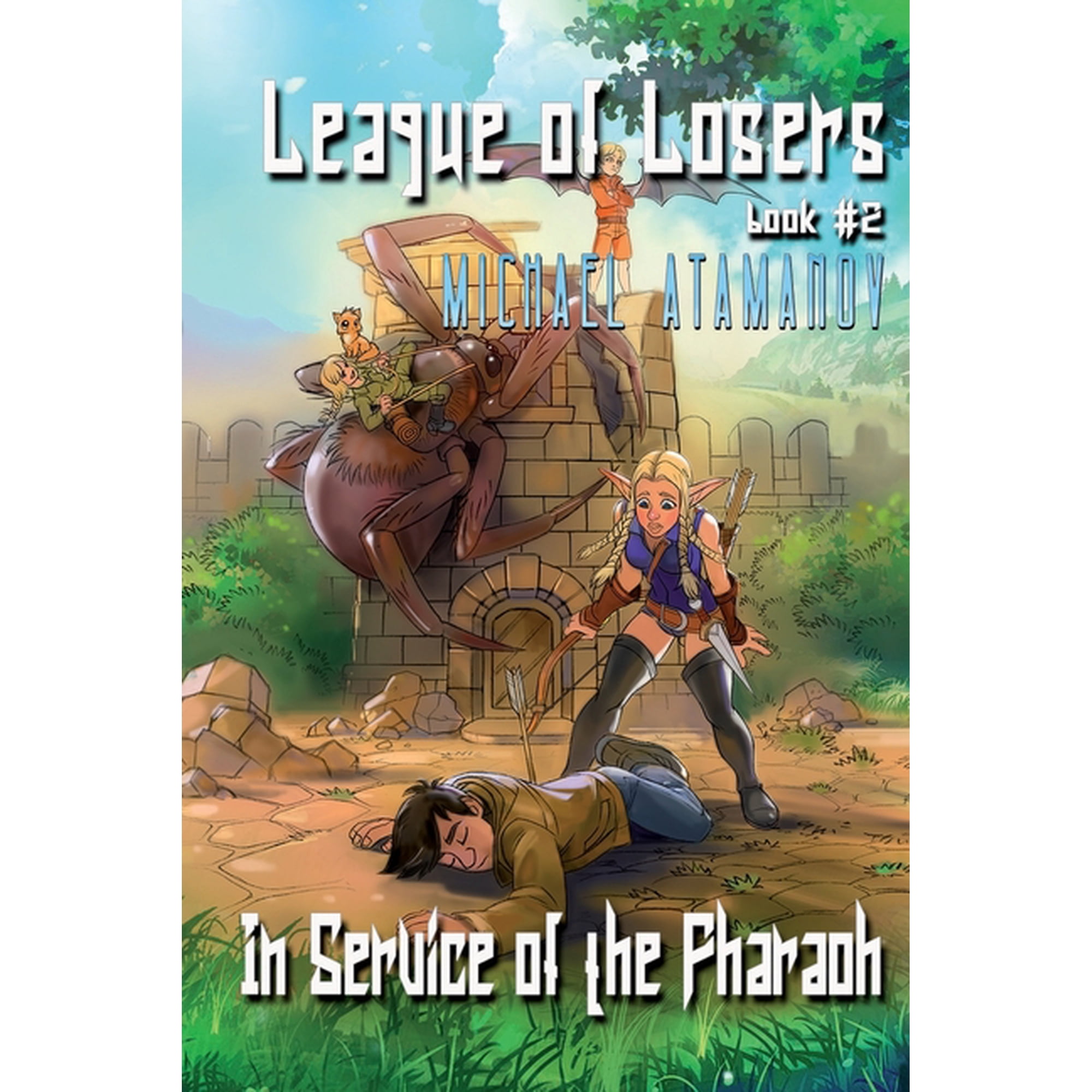 League of Losers: In Service of the Pharaoh (League of Losers Book #2): LitRPG Series (Paperback)