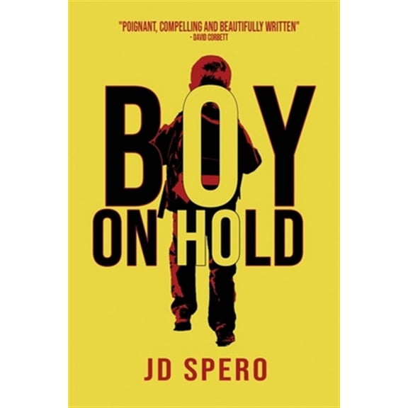 Pre-Owned Boy on Hold Paperback J D Spero