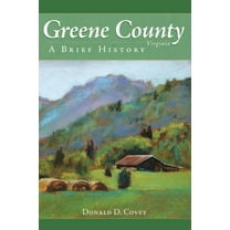 Greene County, Virginia: A Brief History, (Hardcover)