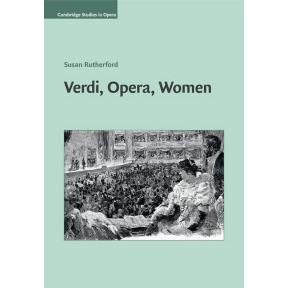 Cambridge Studies in Opera Verdi, Opera, Women, (Paperback)