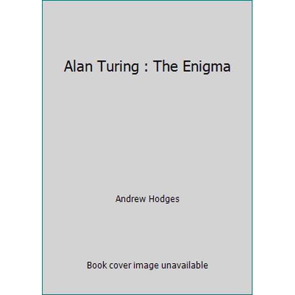 Pre-Owned Alan Turing : The Enigma (Hardcover) 0671492071 9780671492076